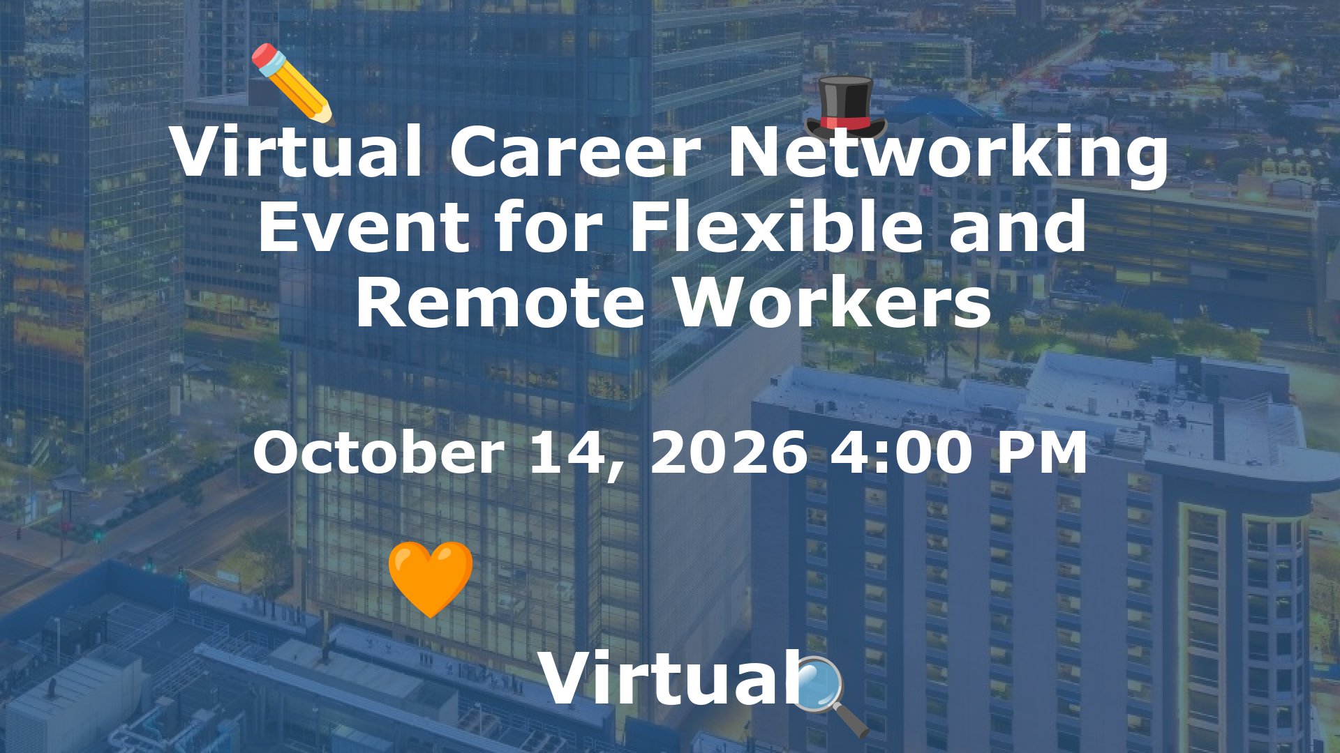 Virtual Career Networking Event for Flexible and Remote Workers event image